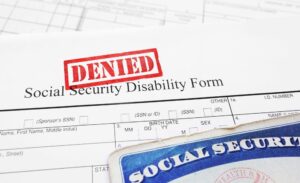 Macon Social Security Disability Lawyer | John Foy & Associates A denied social security disability form.